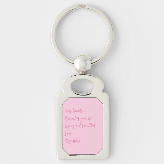 Breast Cancer Awareness month pink custom quote Key Ring (Front)