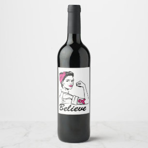 Breast Cancer Awareness Month Women's Believe Pink Wine Label