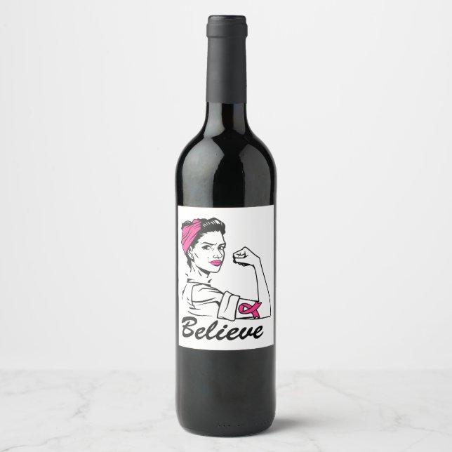 Breast Cancer Awareness Month Women's Believe Pink Wine Label (Front)