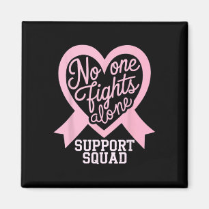 Breast Cancer Awareness Nobody Fight Alone Support Magnet