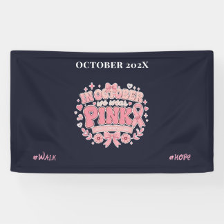 Breast Cancer Awareness / October We Wear Pink Banner