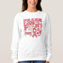 Breast Cancer Awareness / Peace Love Fight