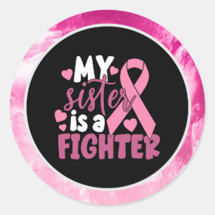 Breast Cancer Awareness Pink My Sister flighter Classic Round Sticker