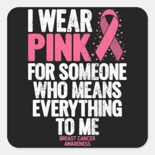Breast Cancer Awareness Pink Ribbons In October We Square Sticker