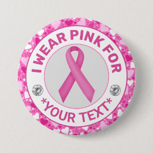Breast Cancer Awareness Ribbon I wear Pink for 7.5 Cm Round Badge