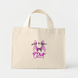 Breast Cancer Awareness: Shine a Light on Pink Mini Tote Bag