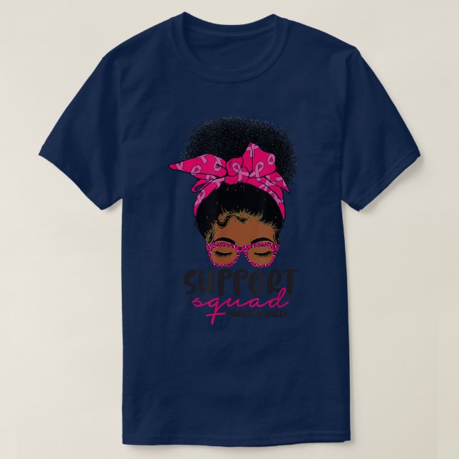Breast Cancer Awareness Support Squad Black Women  T-Shirt (Design Front)