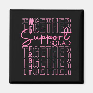 Breast Cancer Awareness Support Squad Fight Magnet