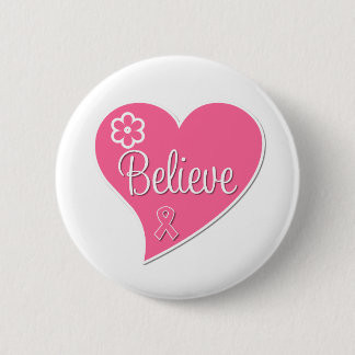 Breast Cancer Believe Pink Heart 6 Cm Round Badge