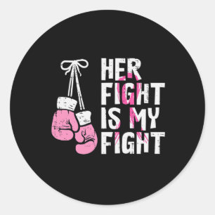 Breast Cancer Boxing Gloves Her Fight My Fight Wom Classic Round Sticker
