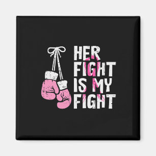 Breast Cancer Boxing Gloves Her Fight My Fight Wom Magnet