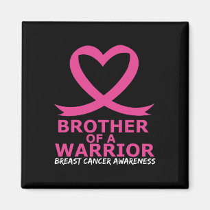Breast Cancer Brother Of A Warrior Pink Heart Ribb Magnet