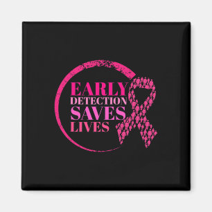Breast Cancer Early Detection Saves Lives  Magnet