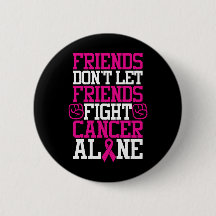 Breast Cancer Friendship Quote | Don't Fight Alone