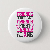 Breast Cancer Friendship Quote | Don't Fight Alone