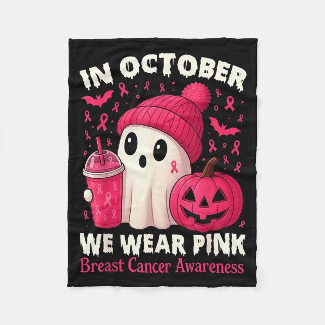 Breast Cancer Ghost Halloween Women In October We  Fleece Blanket (Front)