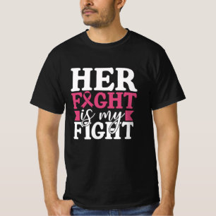 Breast Cancer Her Fight Is My Fight Family Women T-Shirt