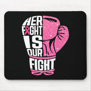 Breast Cancer Her Fight Is Our Fight Boxing Gloves Mouse Mat