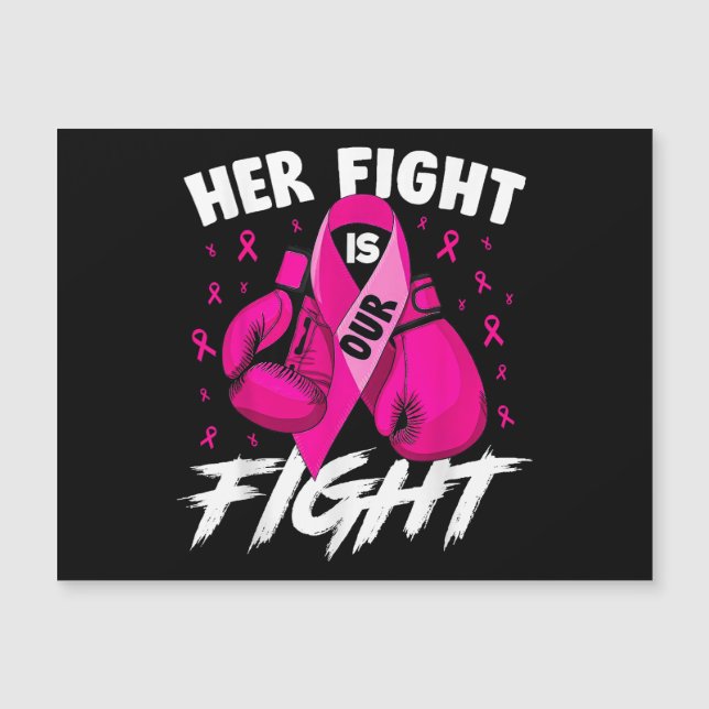 Breast Cancer Her Fight Is Our Fight Breast Cancer (Front)
