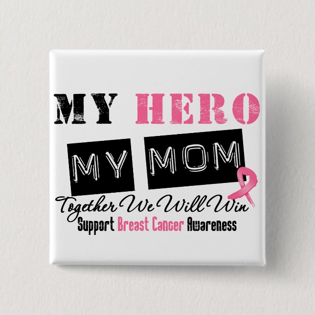 Breast Cancer HERO My Mum 15 Cm Square Badge (Front)