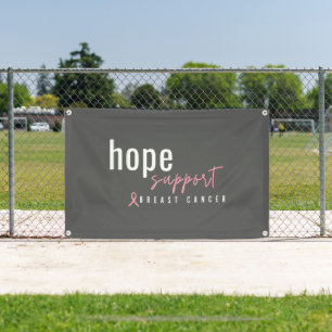 breast cancer hope support Banner Outdoor Sign