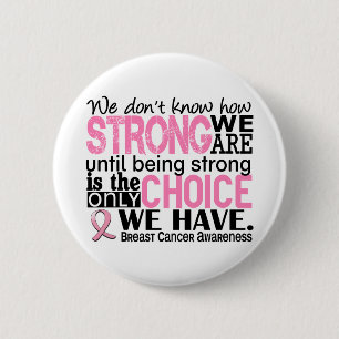Breast Cancer How Strong We Are 6 Cm Round Badge