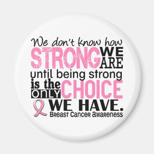 Breast Cancer How Strong We Are Magnet