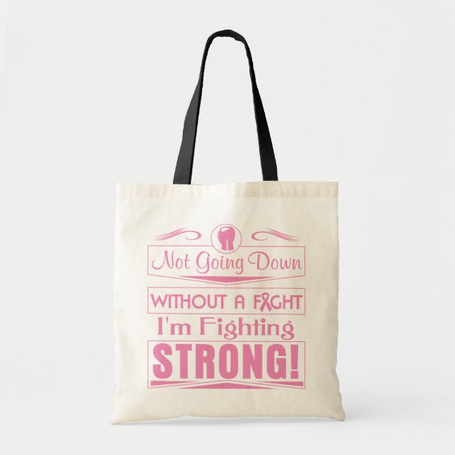 Breast Cancer I Am Fighting Strong Tote Bag (Front)