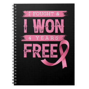 Breast Cancer I Fought and I Won 4 Years Free Canc Notebook