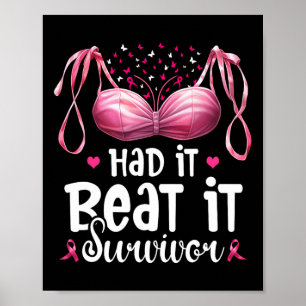 Breast Cancer I Had It I Beat It Survivor Pink Rib Poster