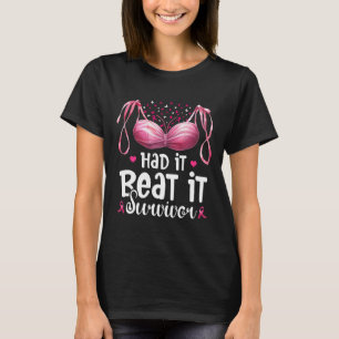 Breast Cancer I Had It I Beat It Survivor Pink Rib T-Shirt