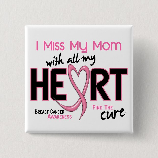 Breast Cancer I Miss My Mum 15 Cm Square Badge (Front)