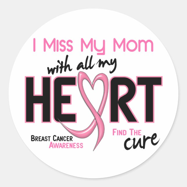 Breast Cancer I Miss My Mum Classic Round Sticker (Front)
