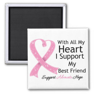 Breast Cancer I Support My Best Friend Magnet