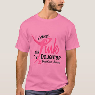 BREAST CANCER I Wear Pink For My Daughter 41 T-Shirt
