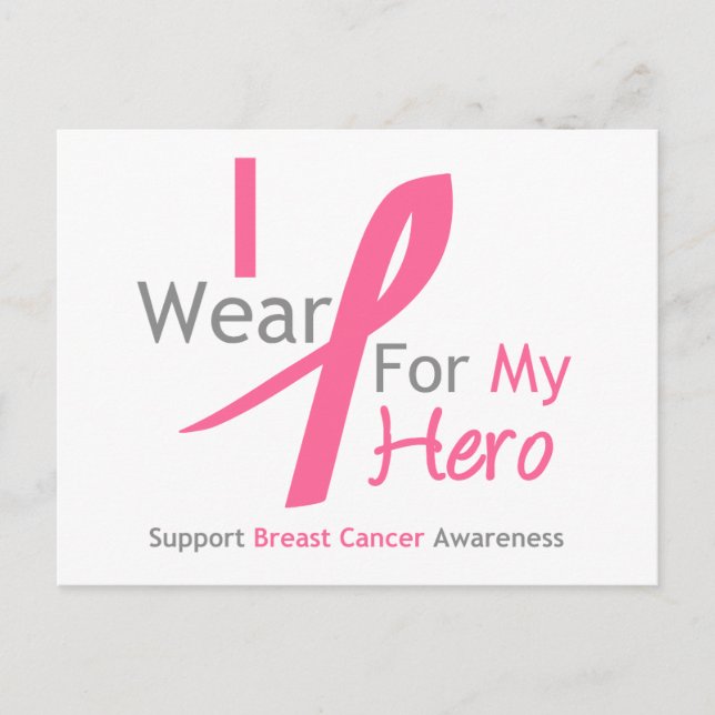 Breast Cancer I Wear Pink For My Hero Postcard (Front)