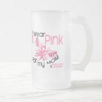 Breast Cancer I WEAR PINK FOR MY MOM 45