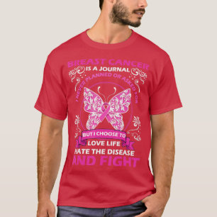 Breast Cancer Is A Journey Awareness Butterfly Pin T-Shirt