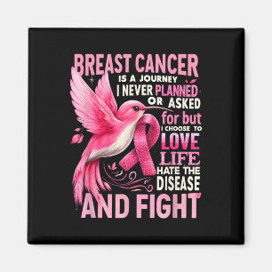 Breast Cancer Is A Journey I Never Planned Breast Magnet