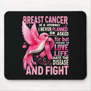 Breast Cancer Is A Journey I Never Planned Breast Mouse Mat