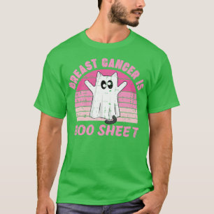 Breast Cancer Is Boo Sheet Boo Ghost Cat Halloween T-Shirt