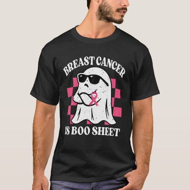 Breast Cancer Is Boo Sheet Breast Cancer Warrior H T-Shirt (Front)