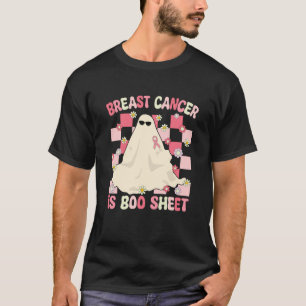 Breast Cancer Is Boo Sheet Breast Cancer Warrior H T-Shirt
