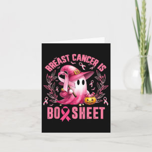 Breast Cancer Is Boo Sheet Halloween Breast Cancer Card