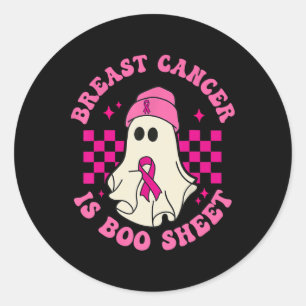 Breast Cancer Is Boo Sheet Halloween Breast Cancer Classic Round Sticker
