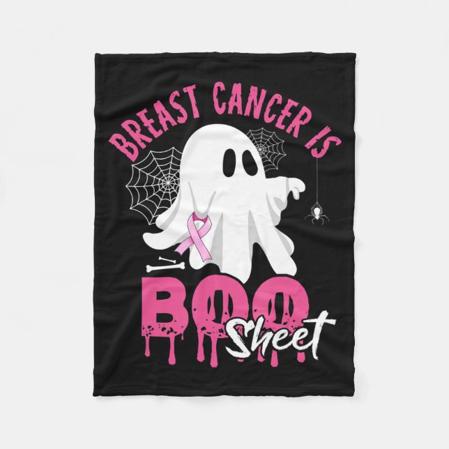 Breast Cancer Is Boo Sheet Halloween Breast Cancer Fleece Blanket (Front)
