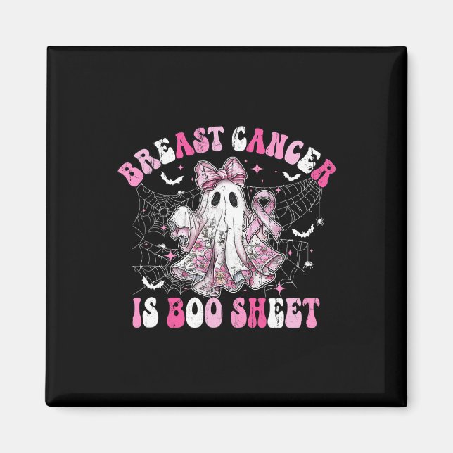 Breast Cancer Is Boo Sheet  Magnet (Front)