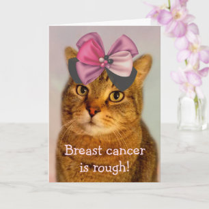 Breast Cancer Is Rough Encouragement  Card