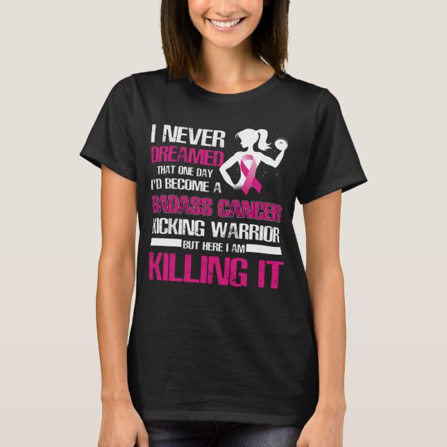breast cancer kicking warrior T-Shirt (Front)