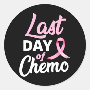 Breast Cancer Last Day Of Chemo Pink Ribbon Classic Round Sticker